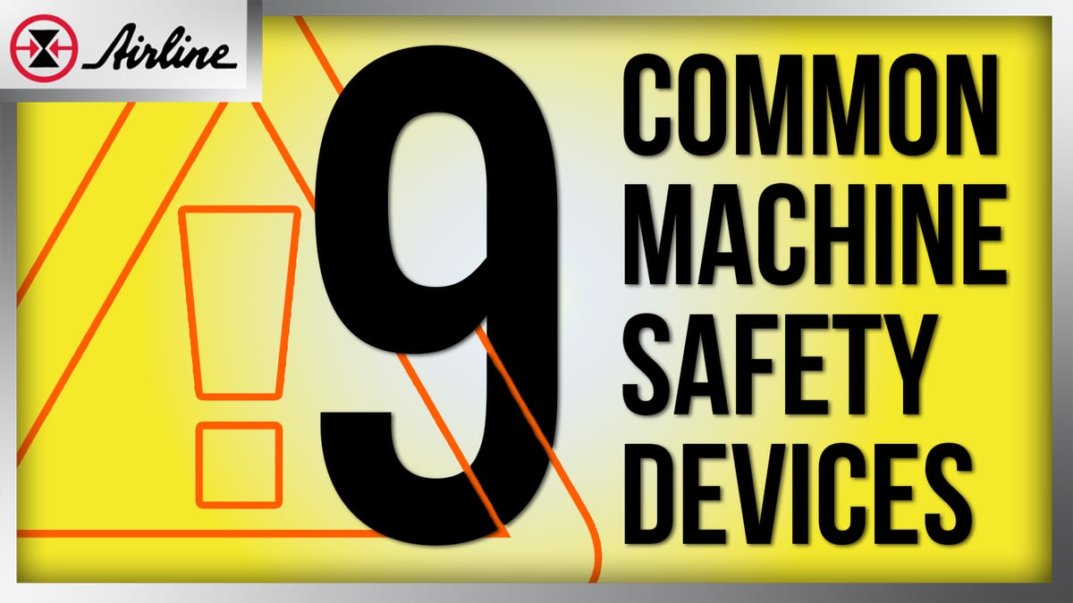 9 Common Machine Safety Devices
