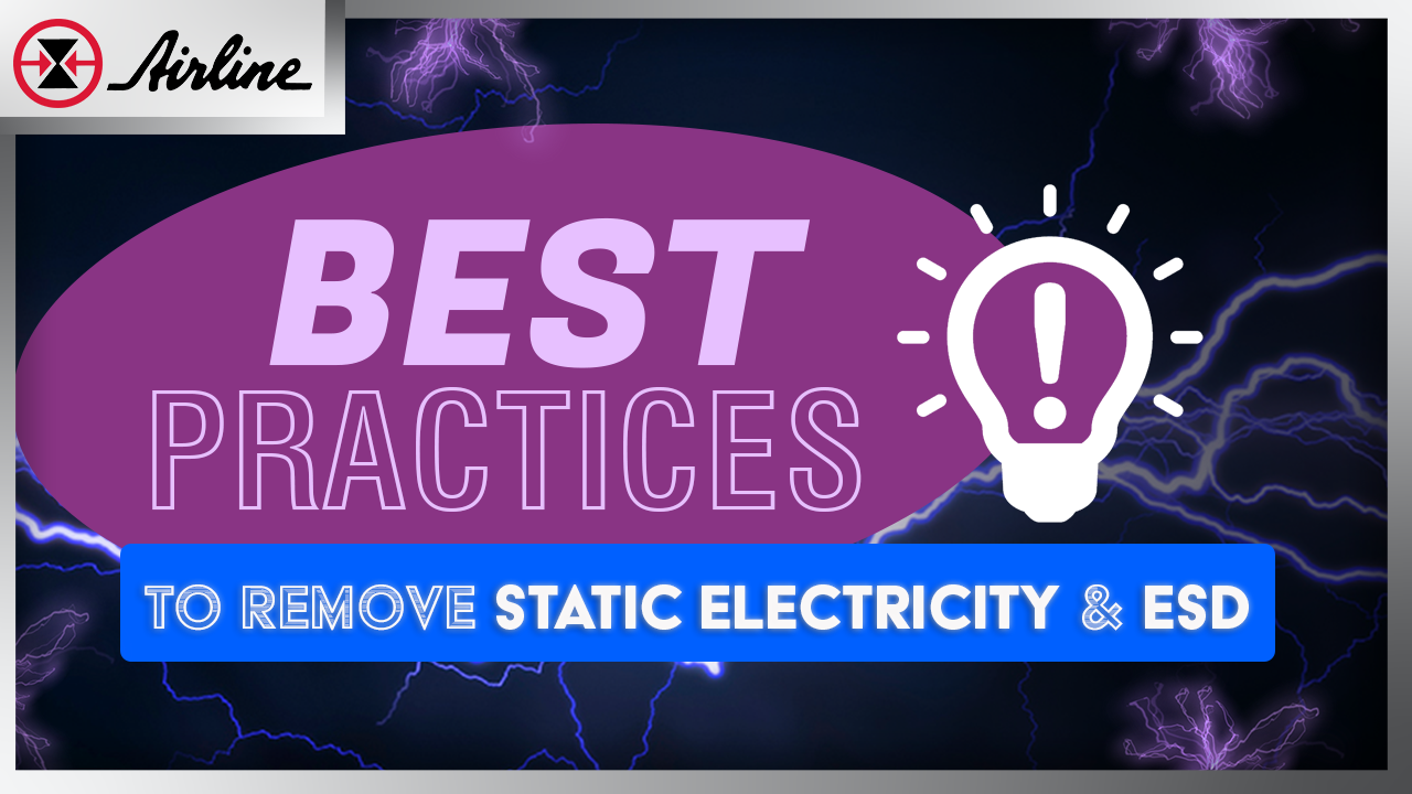 eliminate static electricity and control ESD in manufacturing